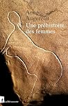 Une préhistoire d...