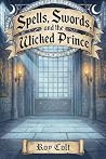 Spells, Swords, a...