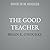 The Good Teacher