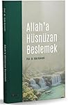 Allah'a Hüsnüzan ...