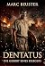 Dentatus: Die Geburt eines ...