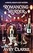 Romancing Murder: A Rivetin...