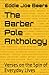 The Barber Pole Anthology by Eddie Joe Beers