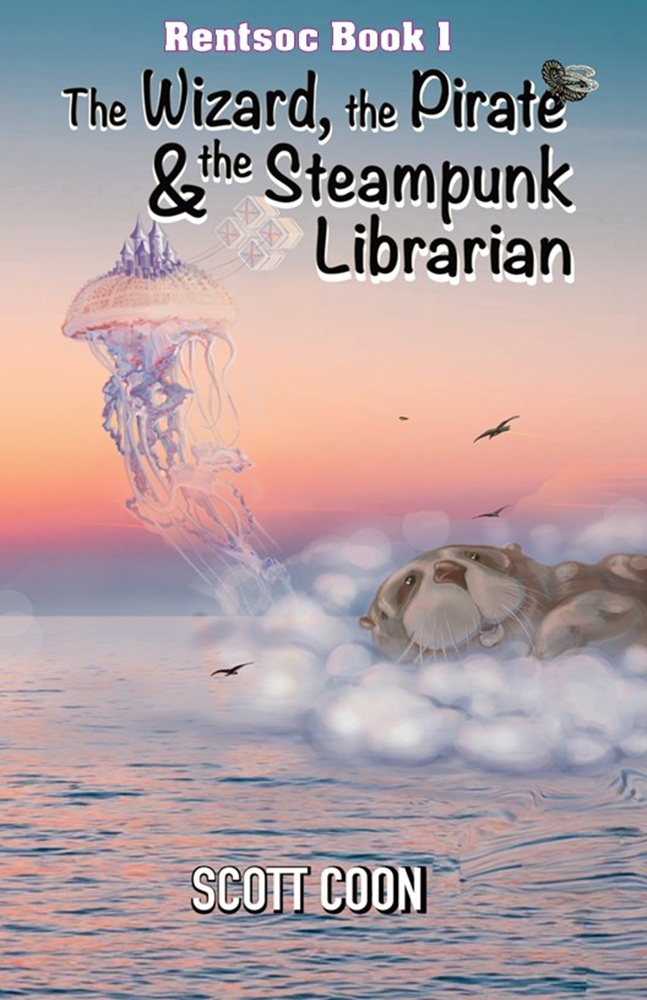 Rentsoc Book 1: The Wizard, The Pirate, and The Steampunk Librarian