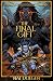 The Final Gift
