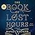 The Book of Lost Hours