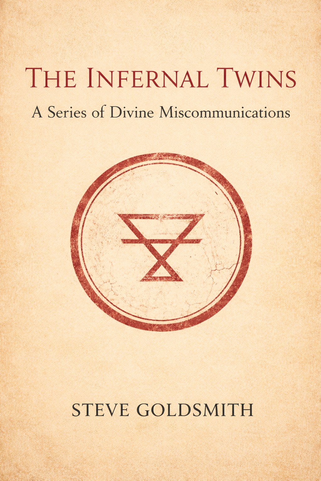 The Infernal Twins: A Series of Divine Miscommunications (ebook)