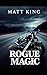 Rogue Magic