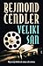 Veliki san by Raymond Chandler Veliki san by Raymond Chandler