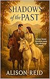 Shadows of the Past (Mid-Century Historical Romance) Shadows of the Past (Mid-Century Historical Romance)