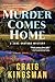 Murder Comes Home: A Zane G...