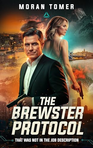 The Brewster Protocol: That Was Not in the Job Description (Kindle Edition)