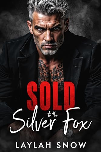 Sold to the Silver Fox (Forbidden Kings, #5)