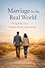 Marriage in the Real World:...