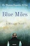 Blue Miles: A Mon...