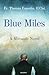 Blue Miles by Fr. Thomas Esposito O. Cist.