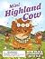 Mini Highland Cow: With Hai...
