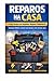 REPAROS NA CASA: Guia Práti...