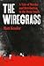 The Wiregrass by Matt  Kessler