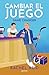 Cambiar el juego: Game Changer (Game Changers, #1)