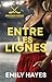 Entre les lignes: Une roman...