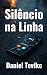 Silêncio na Linha