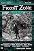 Frost Zone Stories book 3 by M.M. MacLeod Frost Zone Stories book 3 by M.M. MacLeod
