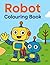 Robot Colouring Book