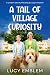 A Tail of Village Curiosity
