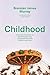 Childhood: A memoir of grow...