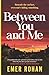 Between You and Me