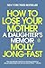 How to Lose Your Mother by Molly Jong-Fast