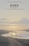 John: Light and Life: A 31-Day Illustrated Devotional from the Gospel of John (KJV) (Timeless Wisdom Devotional Collection Book 4)