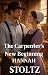 The Carpenter's New Beginning by Hannah Stoltz