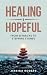 Healing and Hopeful: From S...