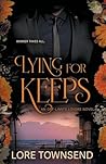 Lying for Keeps