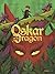 Oskar et le dragon