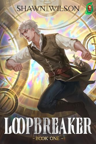 Loopbreaker [A Time Loop LitRPG]: Book 1 (Kindle Edition)