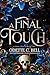 A Final Touch Book One