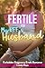 Fertile for my BFF's Husband by Candy Mays