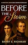 Before The Storm: A Doubt Not Cousin Saga: Colonel Fitzwilliam (The Matlock Fitzwilliams Book 1)