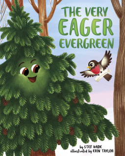 The Very Eager Evergreen (Library Binding)