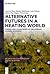Alternative Futures in a Heating World: Visions and Vision Work of the Swedish Climate Movement (De Gruyter Contemporary Social Sciences, 57)