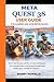 Meta Quest 3S User Guide For Beginners by Bobby Nowells