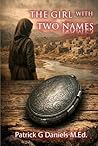 Girl With Two Names by Patrick Guy Daniels
