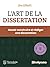 L'art de la dissertation: Savoir construire et rédiger une dissertation