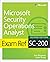 Exam Ref SC-200 Microsoft Security Operations Analyst