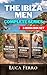 The Ibiza Men: The Complete...