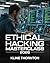 Ethical Hacking Masterclass 2026: A Hands‑On Guide to Advanced Offensive Security, Web Application Exploitation, Penetration Testing, and Real‑World Cybersecurity Careers