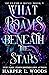 What Roams Beneath the Stars by Harper L. Woods